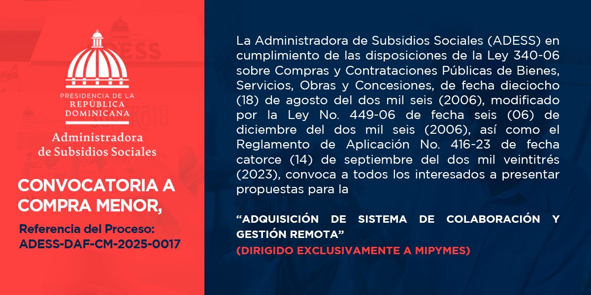 ADESS-DAF-CM-2025-0017 para la “Adquisición de Sistema de Colaboración y Gestión Remota”. Dirigido Exclusivamente a MIPYME.